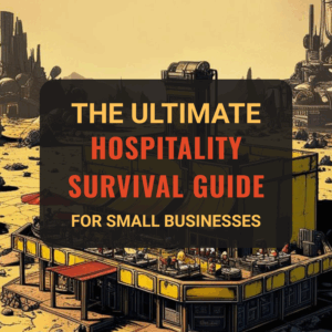 Hospitality Survival Guide – Café & Restaurant Owners Guide Book